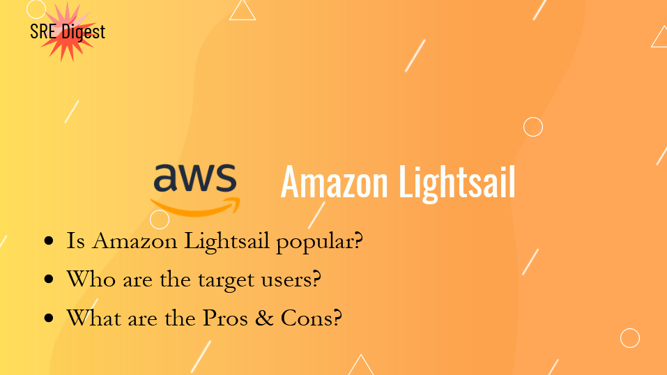 Is Amazon Lightsail popular? Who are the target users?